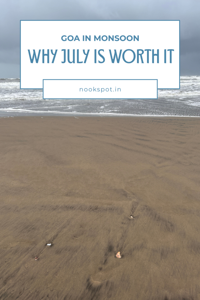 Goa-Why-July-Is-Worth-It
